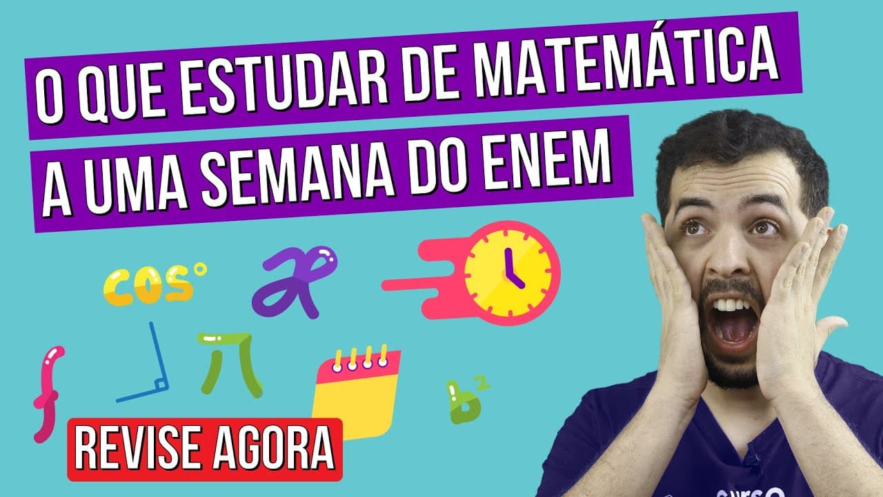 Thumbnail: O QUE ESTUDAR DE MATEMÁTICA A UMA SEMANA DO ENEM: dicas sobre os assuntos que mais caem