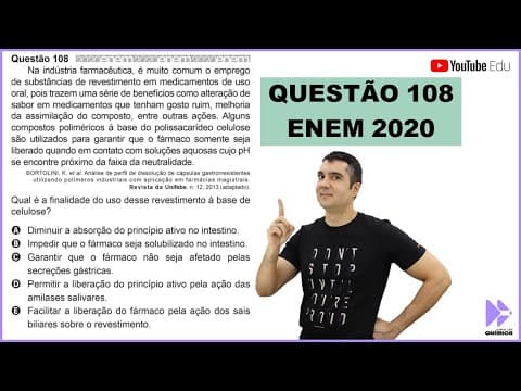 Thumbnail da aula: QUÍMICA ENEM 2020! "Na indústria farmacêutica, é muito comum o emprego de substâncias..."