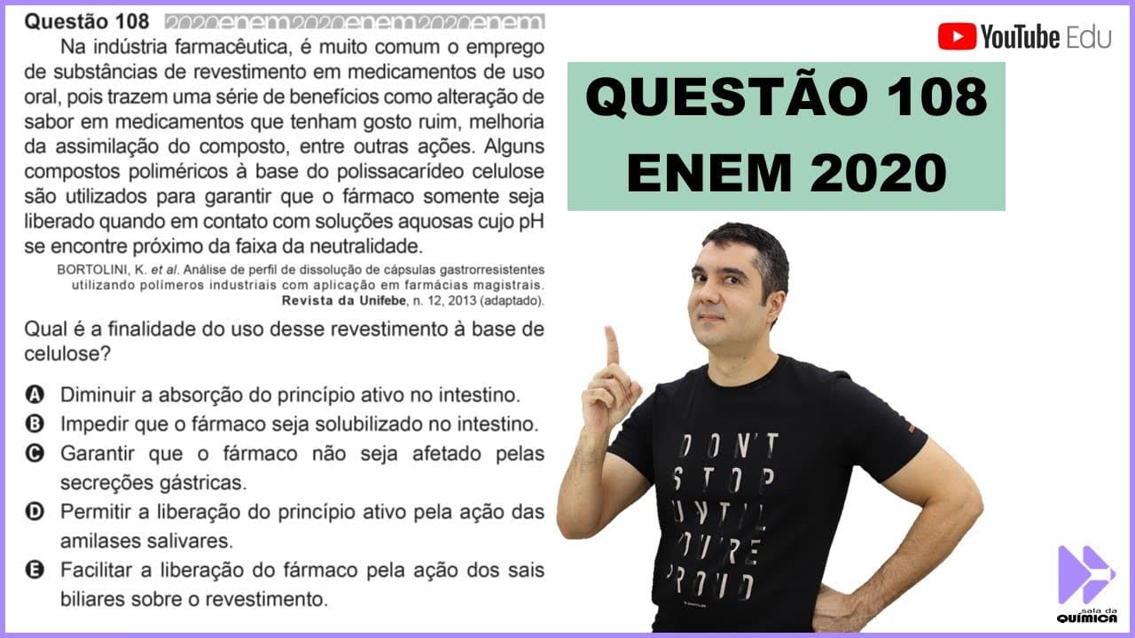 Thumbnail: QUÍMICA ENEM 2020! "Na indústria farmacêutica, é muito comum o emprego de substâncias..."