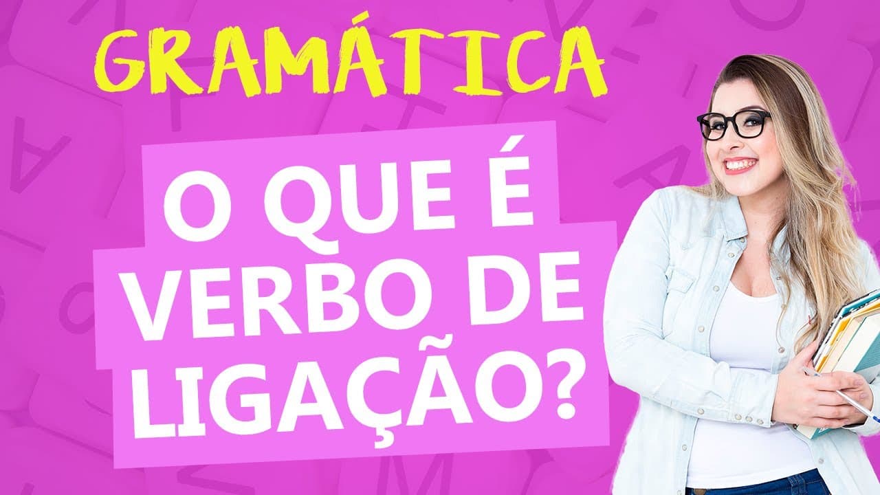 Thumbnail: COMO IDENTIFICAR UM VERBO DE LIGAÇÃO? - Profa. Pamba