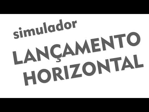 Thumbnail da aula: Cinemática - Lançamento horizontal - Simulador