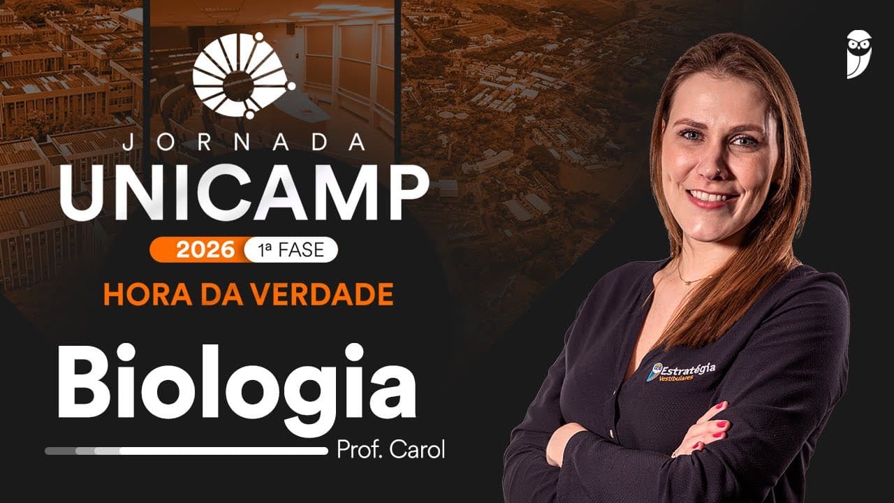 Thumbnail: Hora da Verdade UNICAMP 2026 1ª FASE - Biologia com profa. Carol Negrin