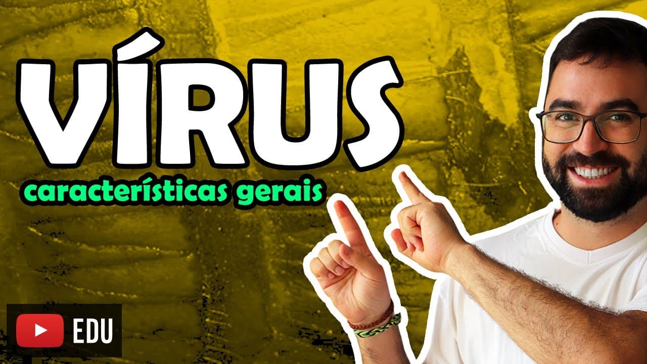 Thumbnail: Vírus: Características Gerais - Aula 01 - Módulo IV: Microbiologia, Fungos e Protistas  | Prof. Gui
