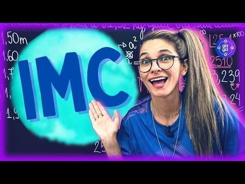 Thumbnail da aula: IMC | ÍNDICE DE MASSA CORPORAL | Fórmula e cálculo