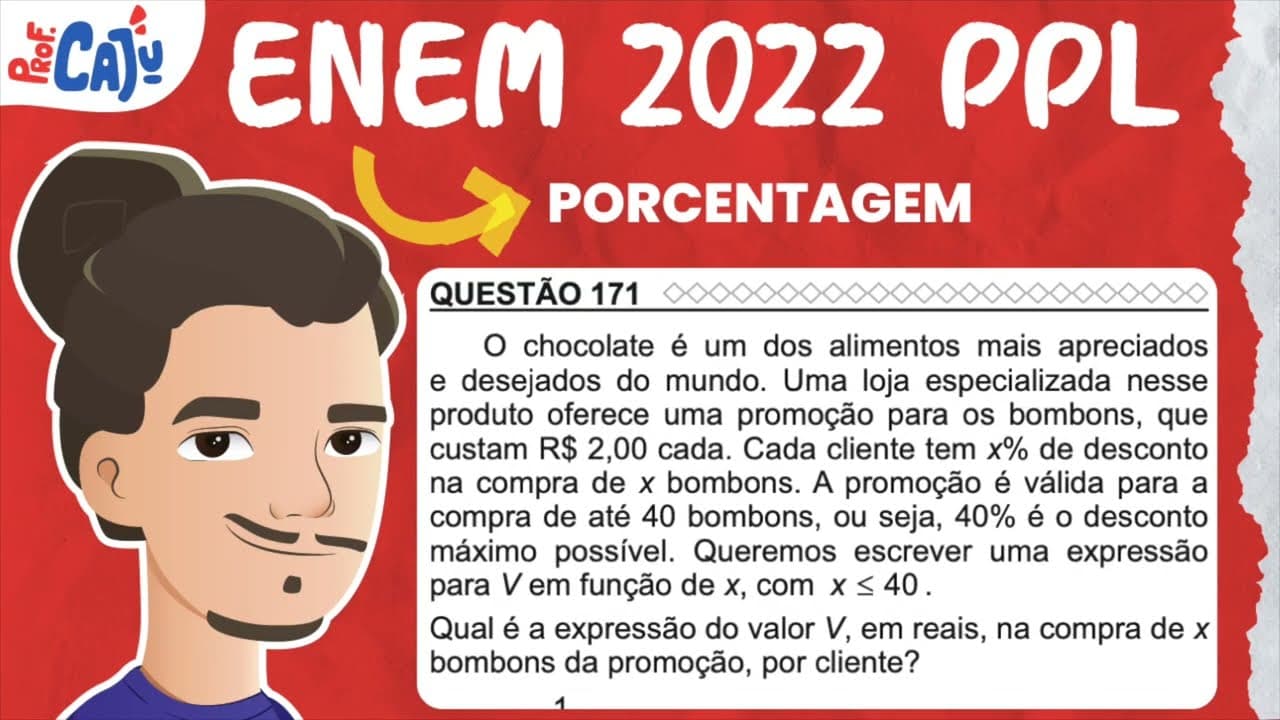 Thumbnail: [ENEM 2022 PPL] 171 📘 PORCENTAGEM O chocolate é um dos alimentos mais apreciados e desejados do