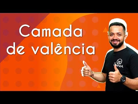 Thumbnail da aula: Camada de Valência - Brasil Escola