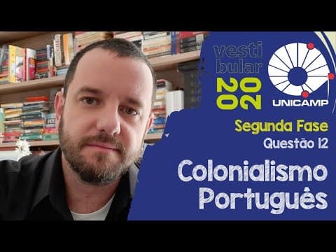 Thumbnail da aula: Resolução Unicamp Segunda Fase 2020 Q12 Colonialismo Português