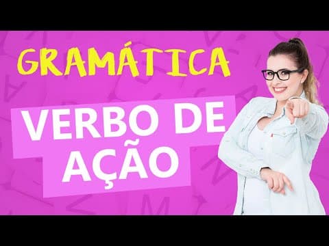 Thumbnail da aula: COMO IDENTIFICAR UM VERBO DE AÇÃO (REVISÃO) – Profa. Pamba