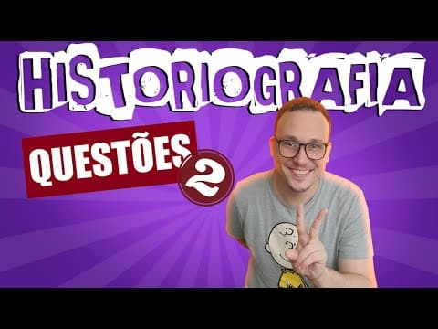 Thumbnail da aula: RESPONDENDO QUESTÕES DE HISTORIOGRAFIA NO ENEM: PARTE 2
