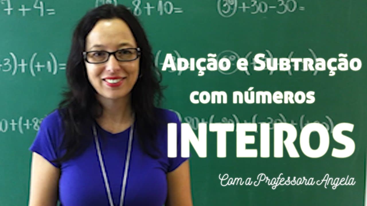 Thumbnail: Adição e Subtração Com Números Inteiros #1 - Vivendo a Matemática com a Professora Angela