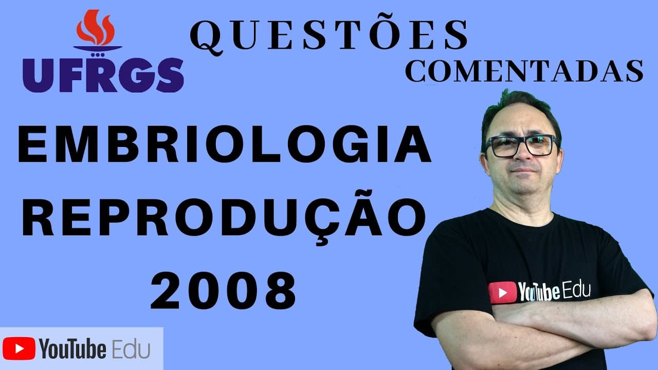 Thumbnail: Reprodução e Embriologia | UFRGS 2008