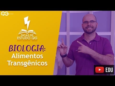 Thumbnail da aula: Alimentos Transgênicos