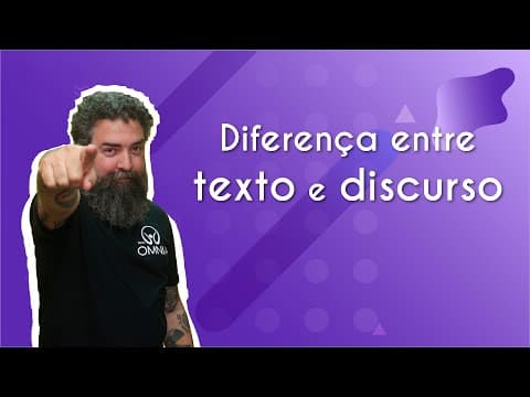 Thumbnail da aula: Qual a diferença entre discurso e texto? - Brasil Escola