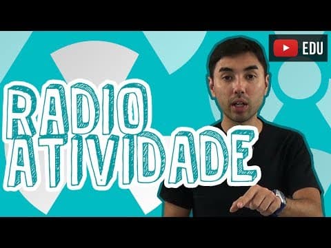 Thumbnail da aula: AULA QUÍMICA - RADIOATIVIDADE:  Conceito e Exercícios - STOODI