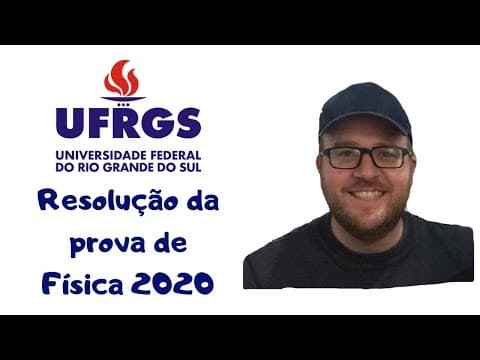 Thumbnail da aula: Resolução da prova de Física da UFRGS 2020 - Questão 8