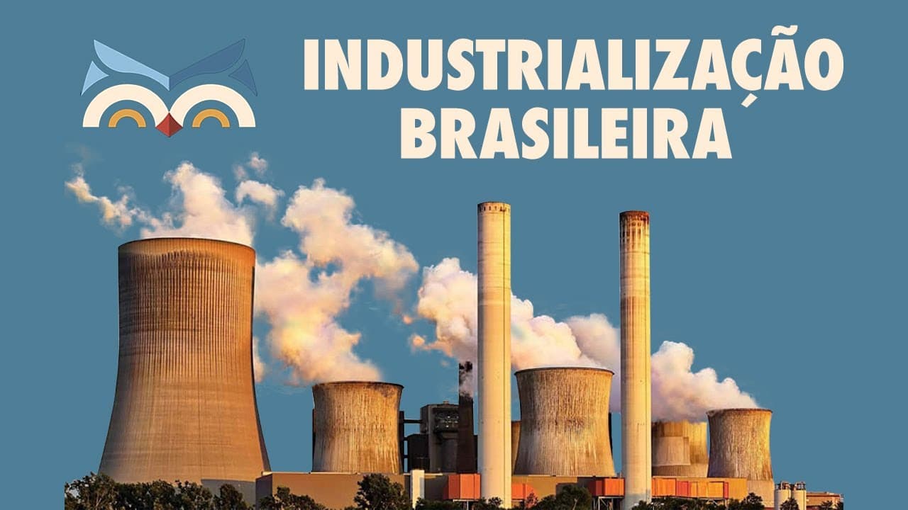 Thumbnail: Industrialização Brasileira  - Toda Matéria