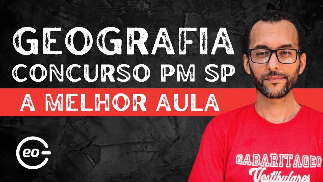 Thumbnail: Concurso PM SP 2023| Geografia nas questões da BANCA VUNESP