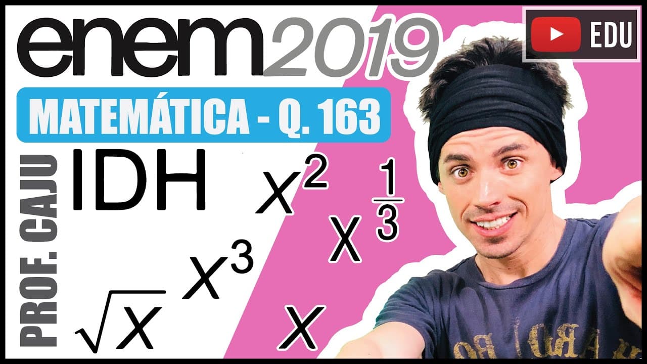 Thumbnail: [ENEM 2019] 163 📘 EXPOENTE O Índice de Desenvolvimento Humano (IDH) é uma medida usada para