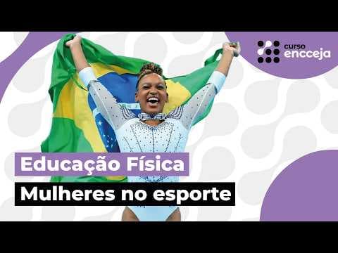 Thumbnail da aula: MULHERES NO ESPORTE | RESUMO DE EDUCAÇÃO FÍSICA PARA O ENCCEJA