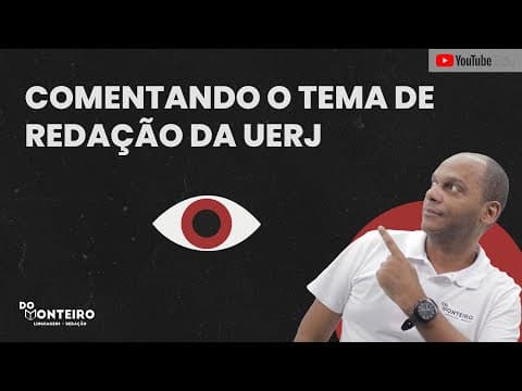 Thumbnail da aula: Comentando o Tema de Redação da UERJ 2021 📚🔴