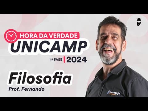 Thumbnail da aula: Hora da Verdade UNICAMP 2024 1ª Fase - Filosofia - Prof. Fernando Andrade