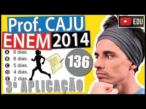 Thumbnail da aula: [ENEM 2014 3Ap] 136 📓 PROGRESSÃO ARITMÉTICA Ao elaborar um programa de condicionamento para um