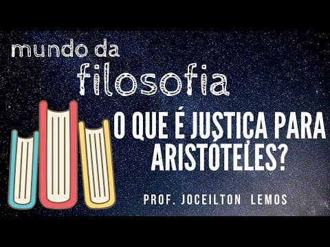 Thumbnail da aula: O que é Justiça para Aristóteles?