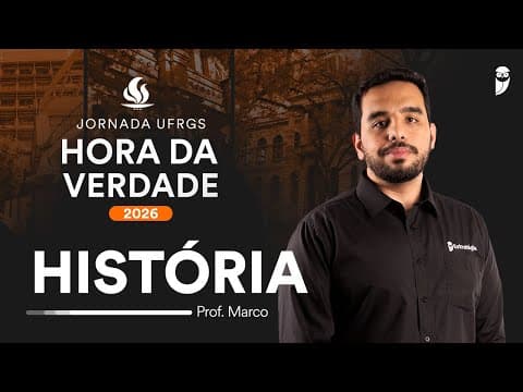 Thumbnail da aula: Hora da Verdade UFRGS 2026 - História com prof. Marco Túlio