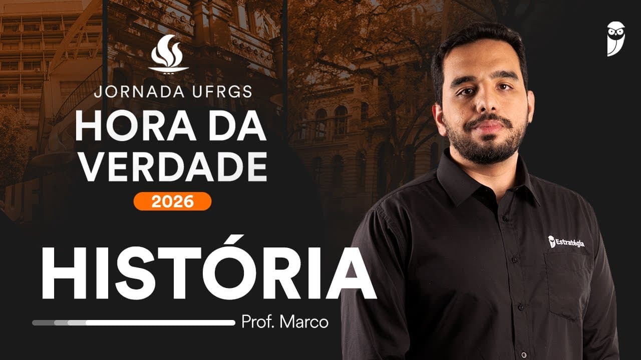 Thumbnail: Hora da Verdade UFRGS 2026 - História com prof. Marco Túlio