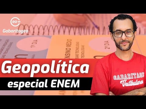 Thumbnail da aula: COMO CAI GEOPOLÍTICA NO ENEM 2021 | AULA #59|