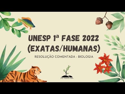 Thumbnail da aula: Biologia UNESP 2022 1ª Fase - Resolução Comentada Prova Humanas/Exatas