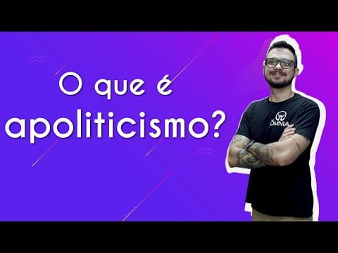 Thumbnail da aula: O que é apoliticismo? - Brasil Escola