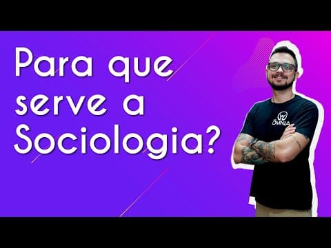 Thumbnail da aula: Para que serve a Sociologia? - Brasil Escola