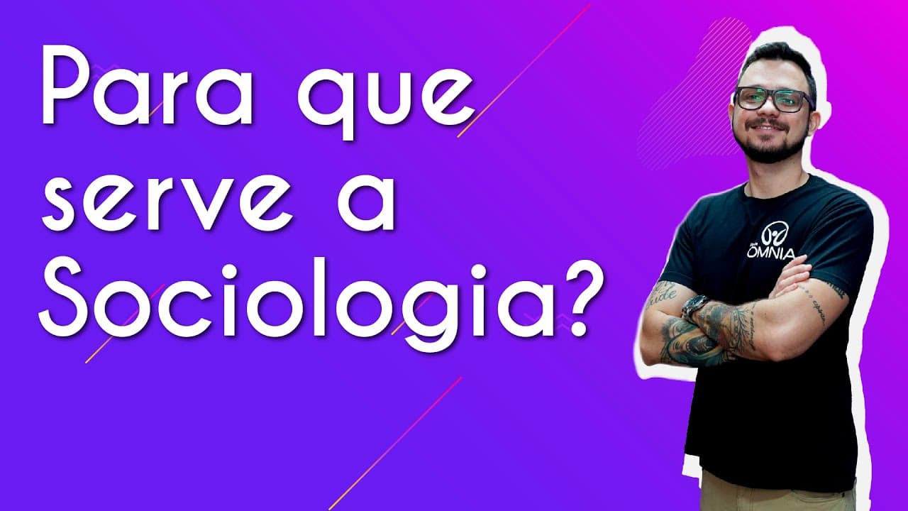 Thumbnail: Para que serve a Sociologia? - Brasil Escola