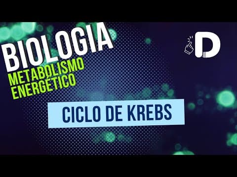 Thumbnail da aula: Ciclo de Krebs - Metabolismo Energético - Biologia - Preparatório Enem