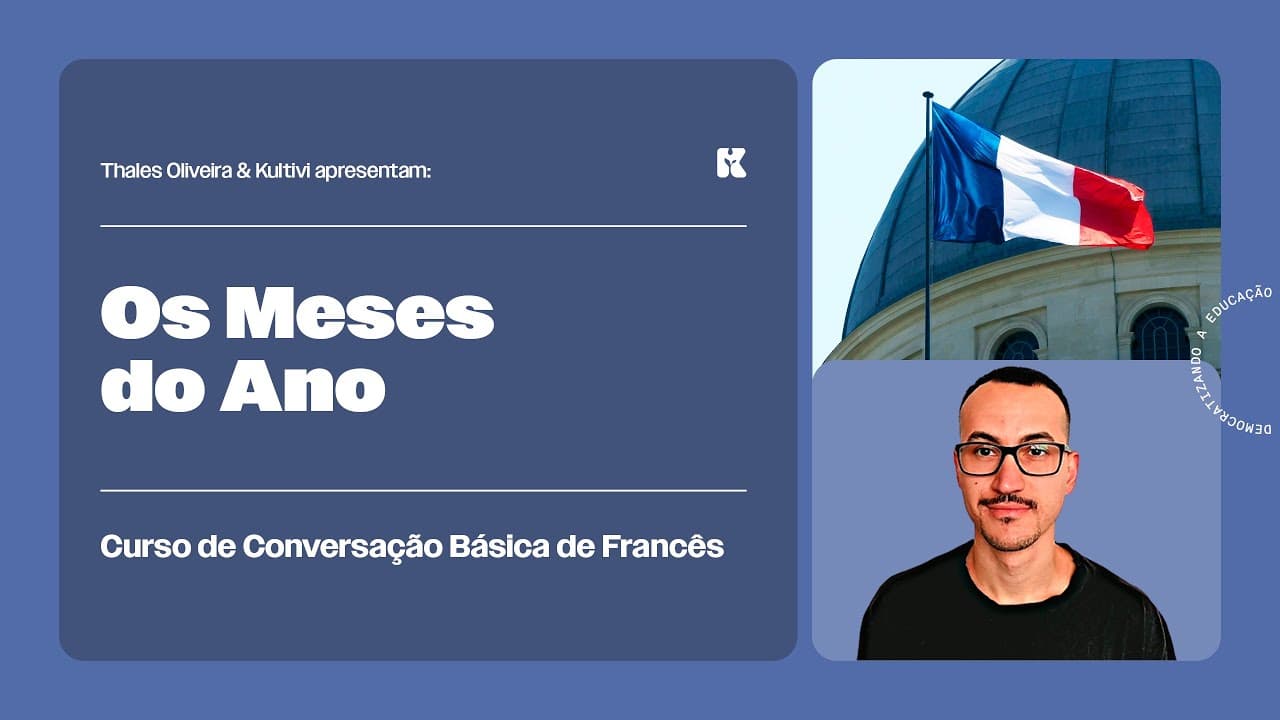 Thumbnail: Meses do Ano e Mais Números | Conversação Básica de Francês | Thales e Kultivi | Aula 9