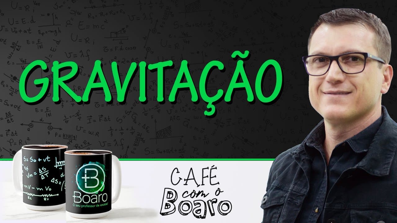 Thumbnail: GRAVITAÇÃO - EXERCÍCIOS PARA REVISÃO DE FÍSICA - Café com o Professor Boaro.
