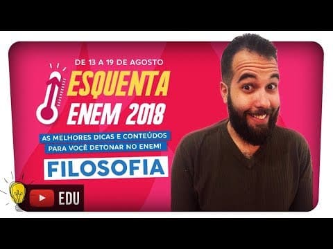 Thumbnail da aula: Conteúdos mais cobrados de Filosofia no ENEM | ESQUENTA ENEM 2018