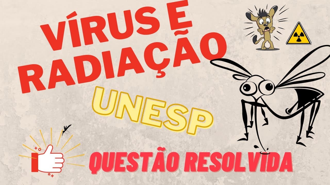 Thumbnail: 🤓 Questão resolvida Unesp: vírus, dengue, zika...☢️🦟
