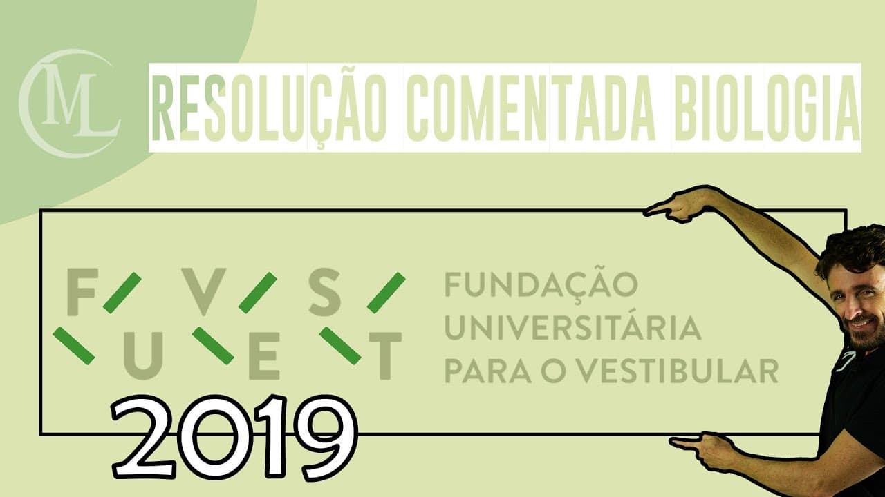 Thumbnail: FUVEST 2019 - CORREÇÃO DA PROVA DE BIOLOGIA - Professor Marcio Léo.