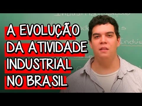 Thumbnail da aula: A Evolução da Atividade Industrial no Brasil: de Vargas a Geisel - Extensivo Geografia | Descomplica