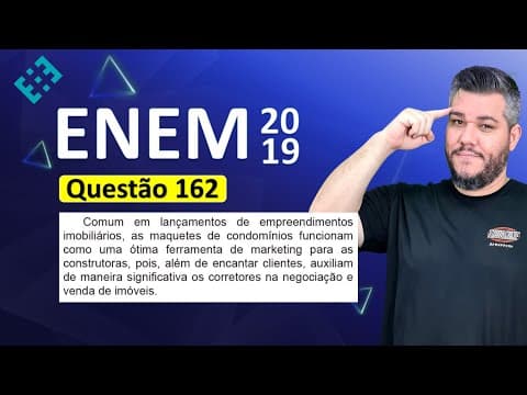 Thumbnail da aula: ✅ QUESTÃO 162 ENEM 2019 (Caderno Amarelo) 👉🏻 Comum em lançamentos de empreendimentos imobiliários