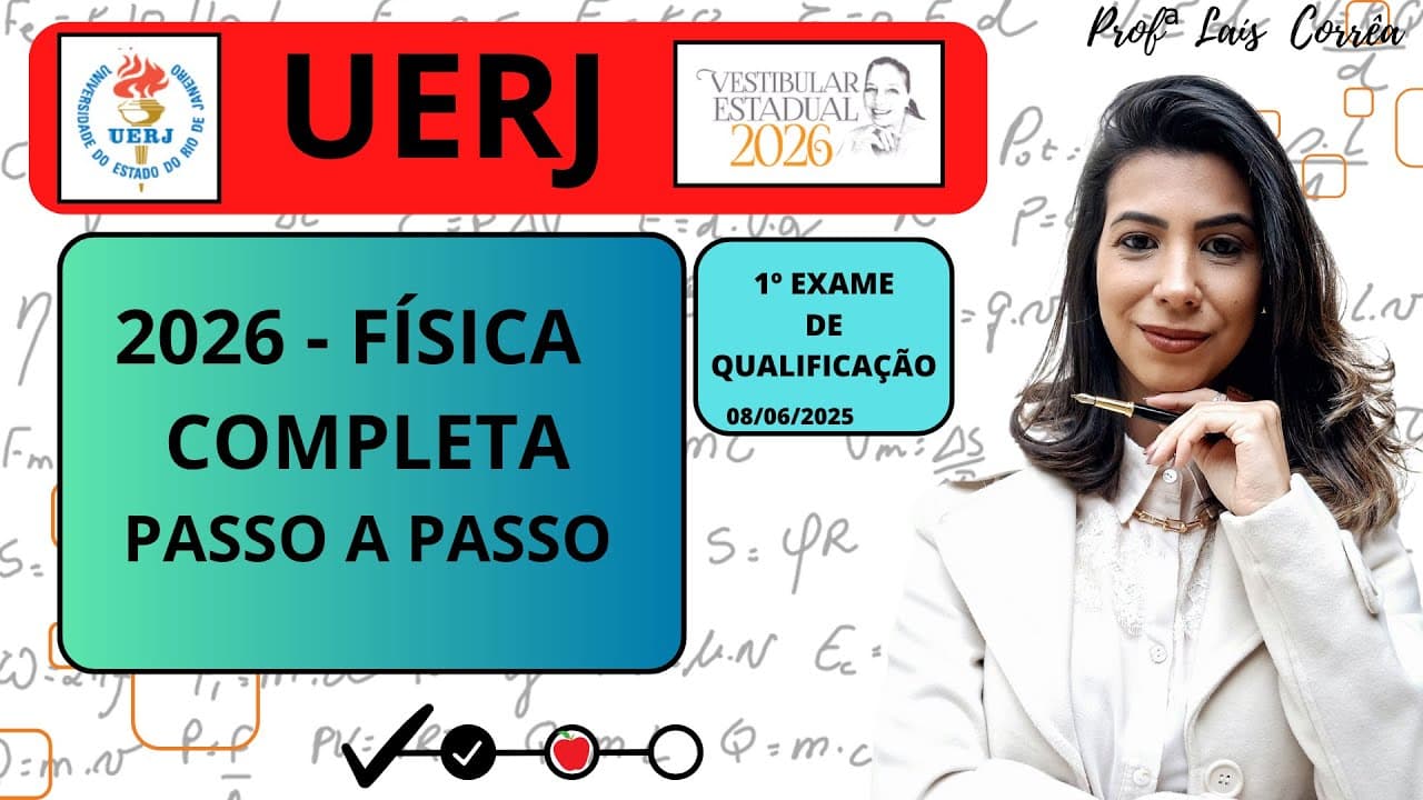Thumbnail: 🔵 FÍSICA / UERJ 2026 /  1º EXAME / TODAS AS QUESTÕES DE FÍSICA / OBJETIVA /COMPLETO / (08/06/2025)