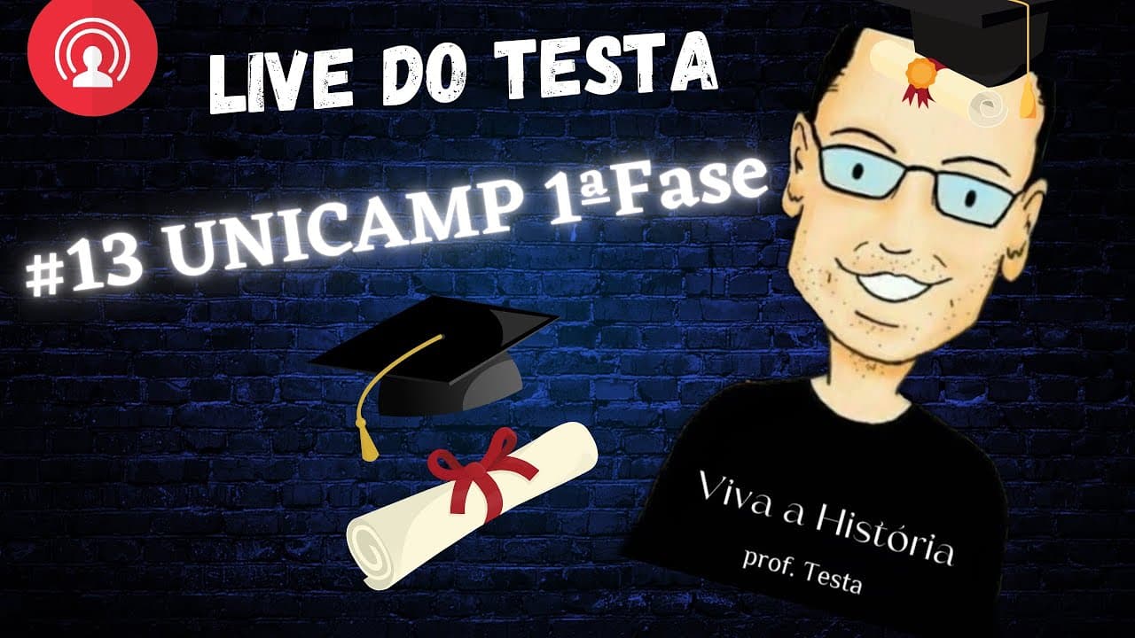Thumbnail: LIVE #13 UNICAMP 2022 HISTÓRIA. PROF. MARCELO TESTA