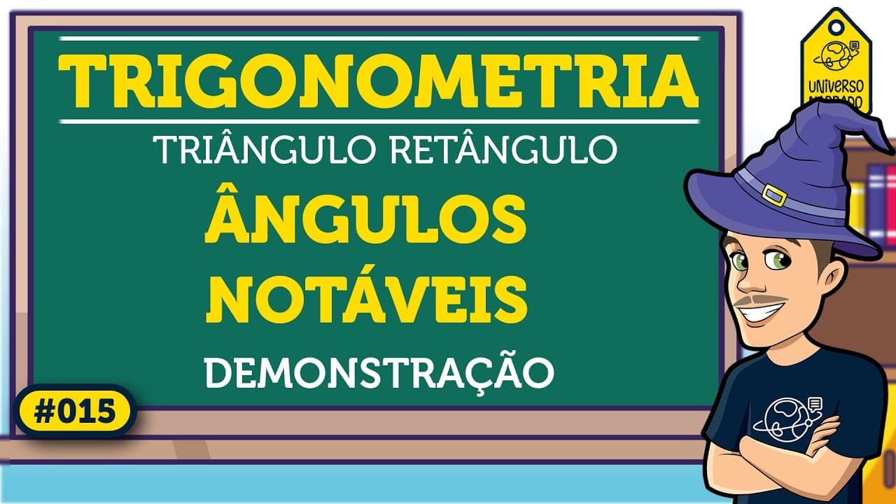Thumbnail: Ângulos Notáveis 30, 45, 60: Demonstração | Trigonometria
