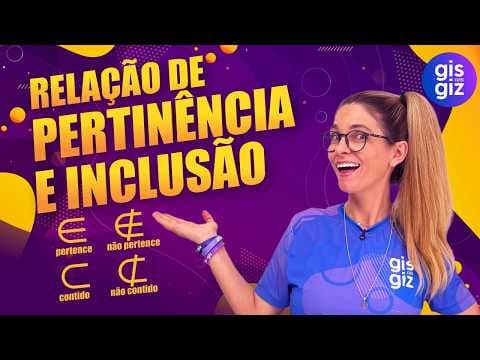 Thumbnail da aula: RELAÇÃO DE PERTINÊNCIA ∈, ∉ E INCLUSÃO  ⊂ e ⊄