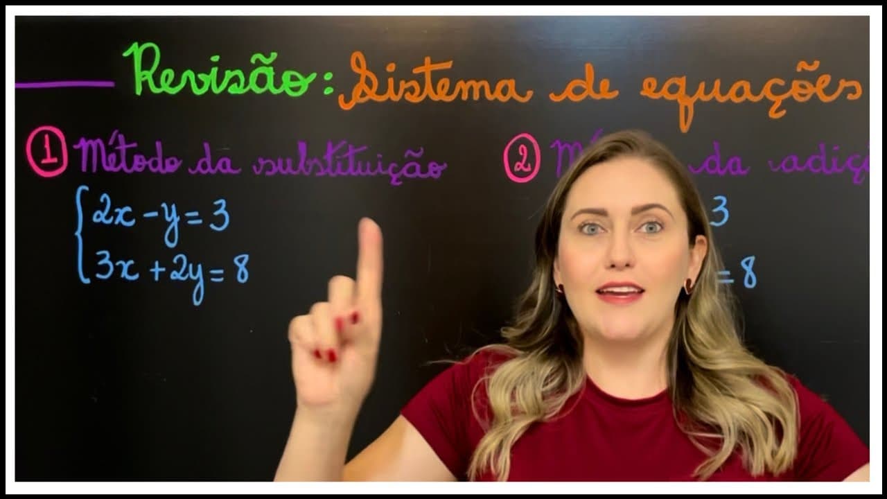 Thumbnail: SISTEMA DE EQUAÇÕES! EXPLICAÇÃO MÉTODO ADIÇÃO E SUBSTITUIÇÃO! VEM APRENDER MATEMÁTICA AGORA!