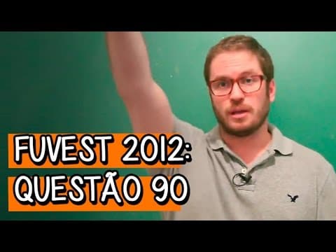 Thumbnail da aula: FUVEST 2011, Questão 90 - Aula ao Vivo: Física | Descomplica