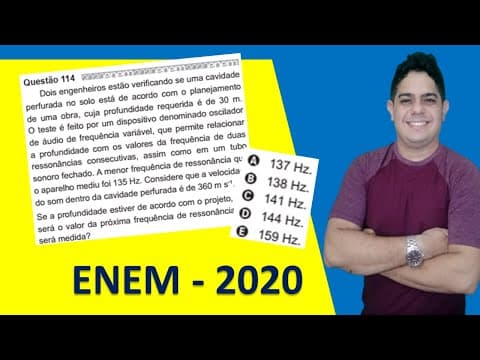Thumbnail da aula: ENEM 2020 QUESTÃO 114 PROVA AZUL -  Dois engenheiros estão verificando se uma cavidade perfurada no