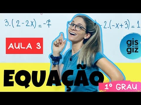 Thumbnail da aula: EQUAÇÃO DO 1 GRAU #03